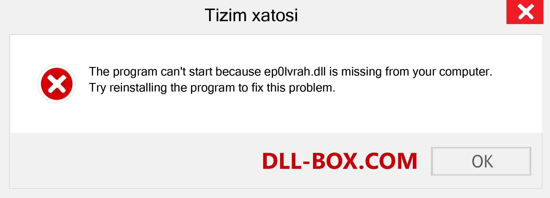 ep0lvrah.dll fayli yo'qolganmi?. Windows 7, 8, 10 uchun yuklab olish - Windowsda ep0lvrah dll etishmayotgan xatoni tuzating, rasmlar, rasmlar